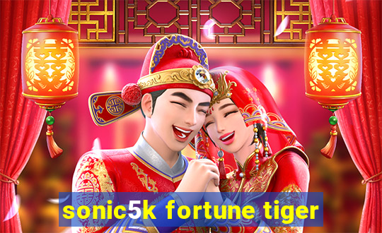 sonic5k fortune tiger
